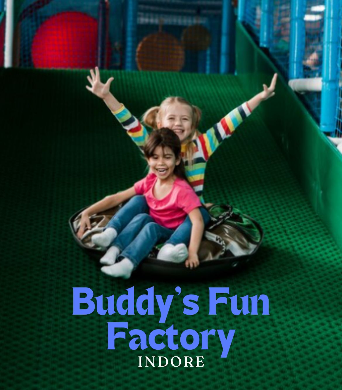 Buddy's Fun Factory Indore - Official Ticket Partner