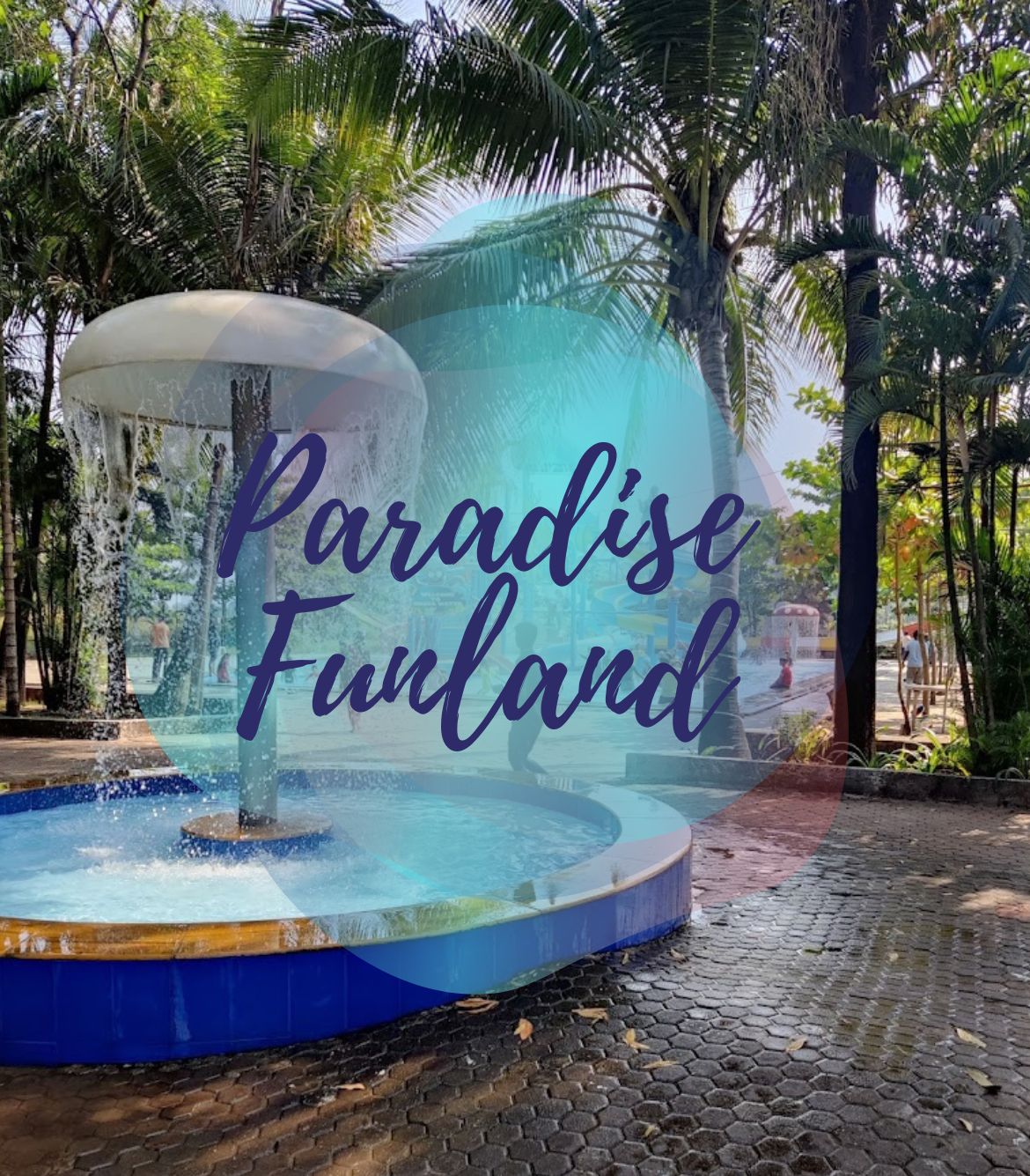 Paradise Funland Resort Water Park