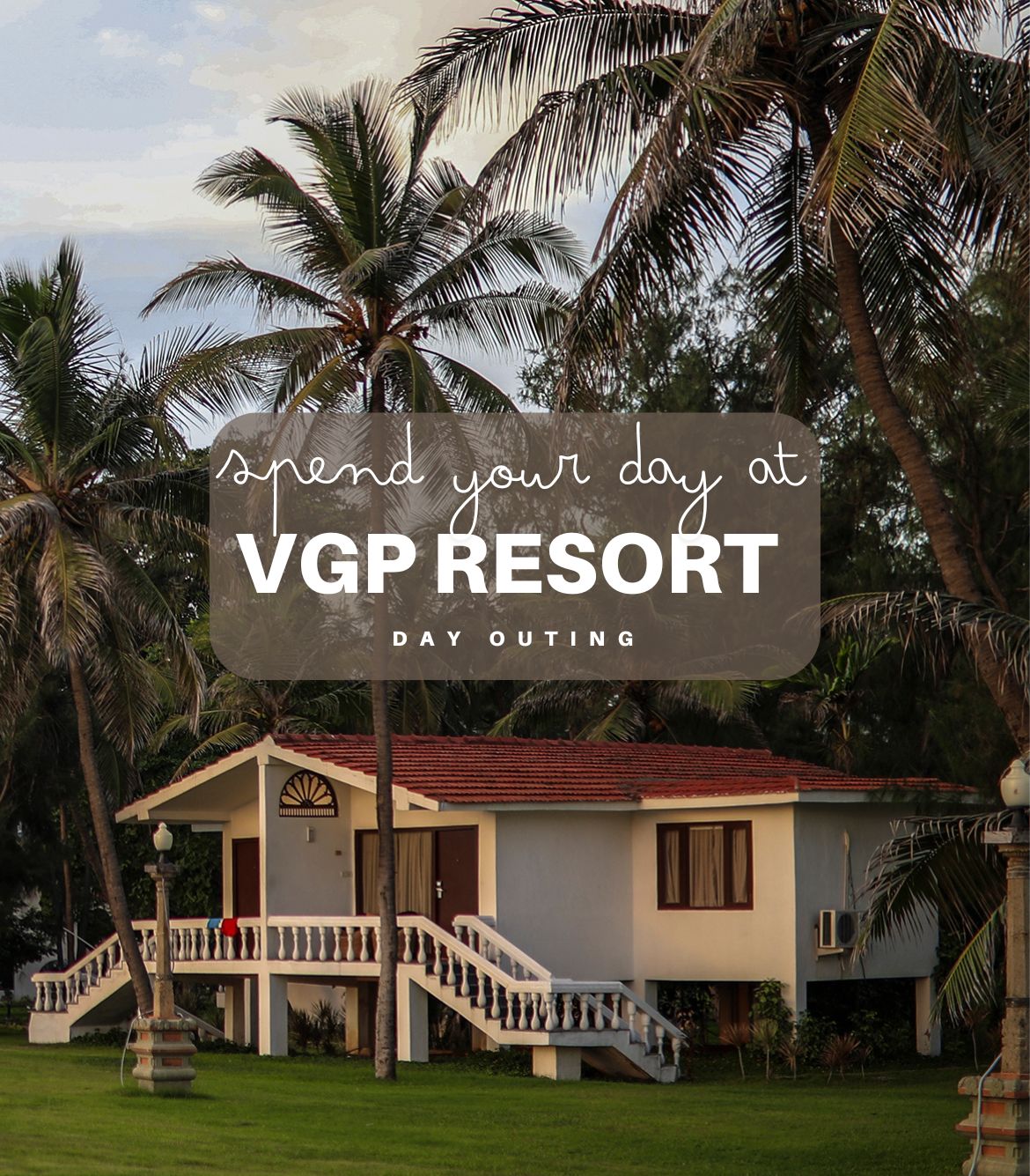 VGP Resort Day Outing Chennai