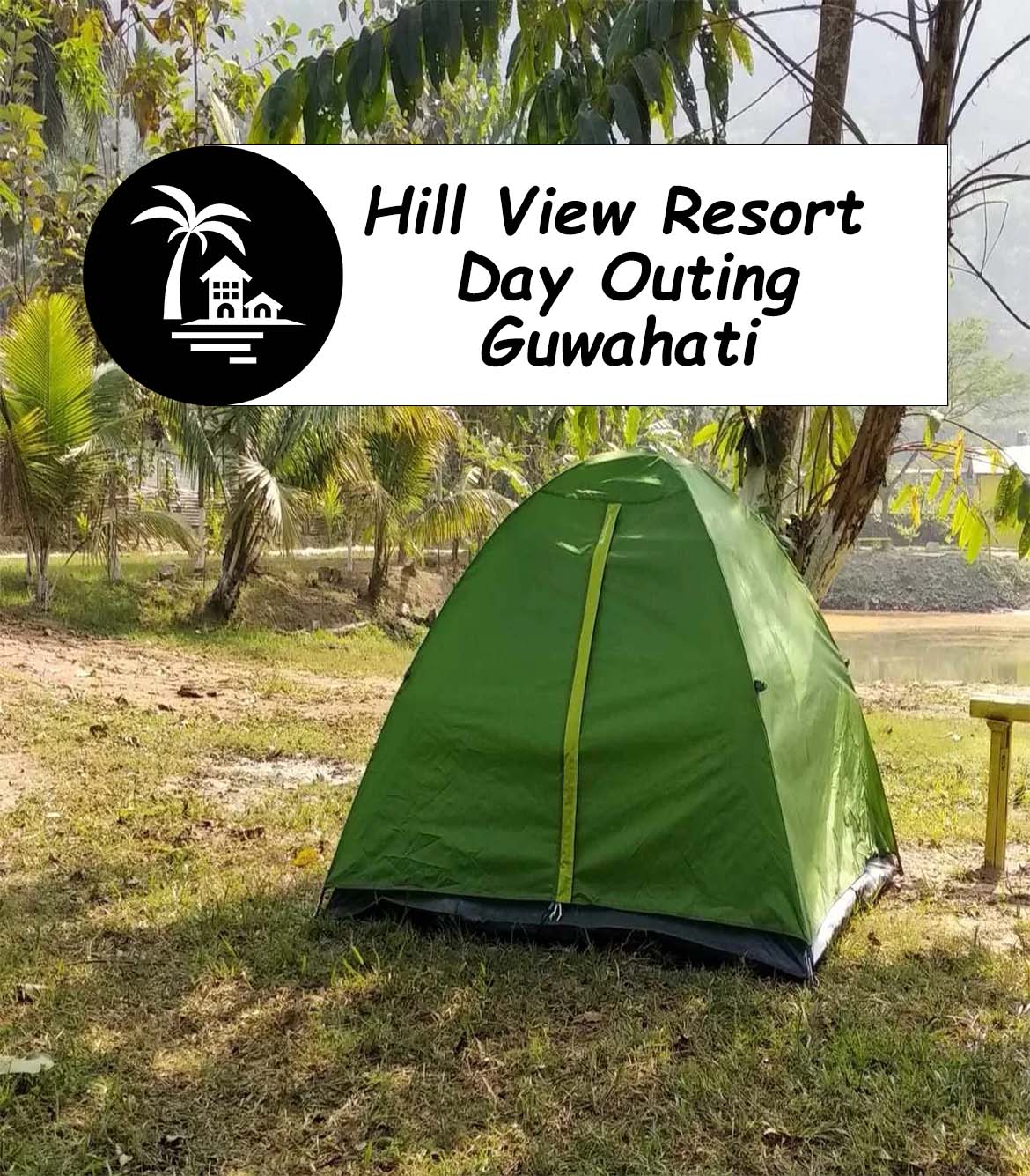 Hill View Resort Day Outing Guwahati