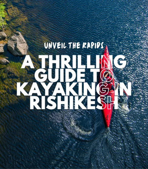 Kayaking In Rishikesh