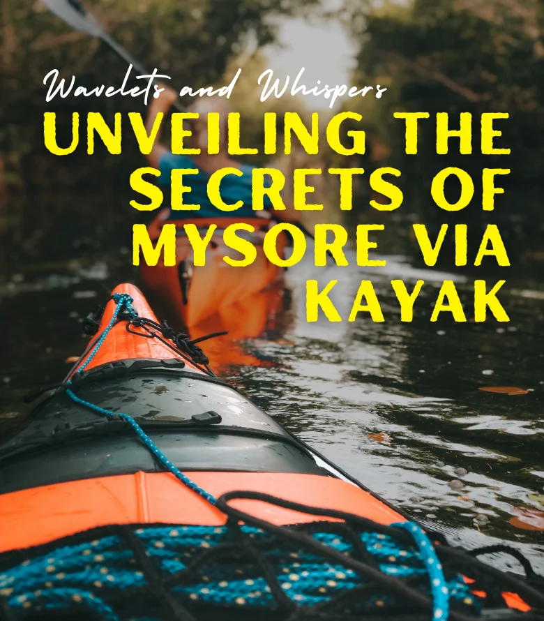 Kayaking in Mysore