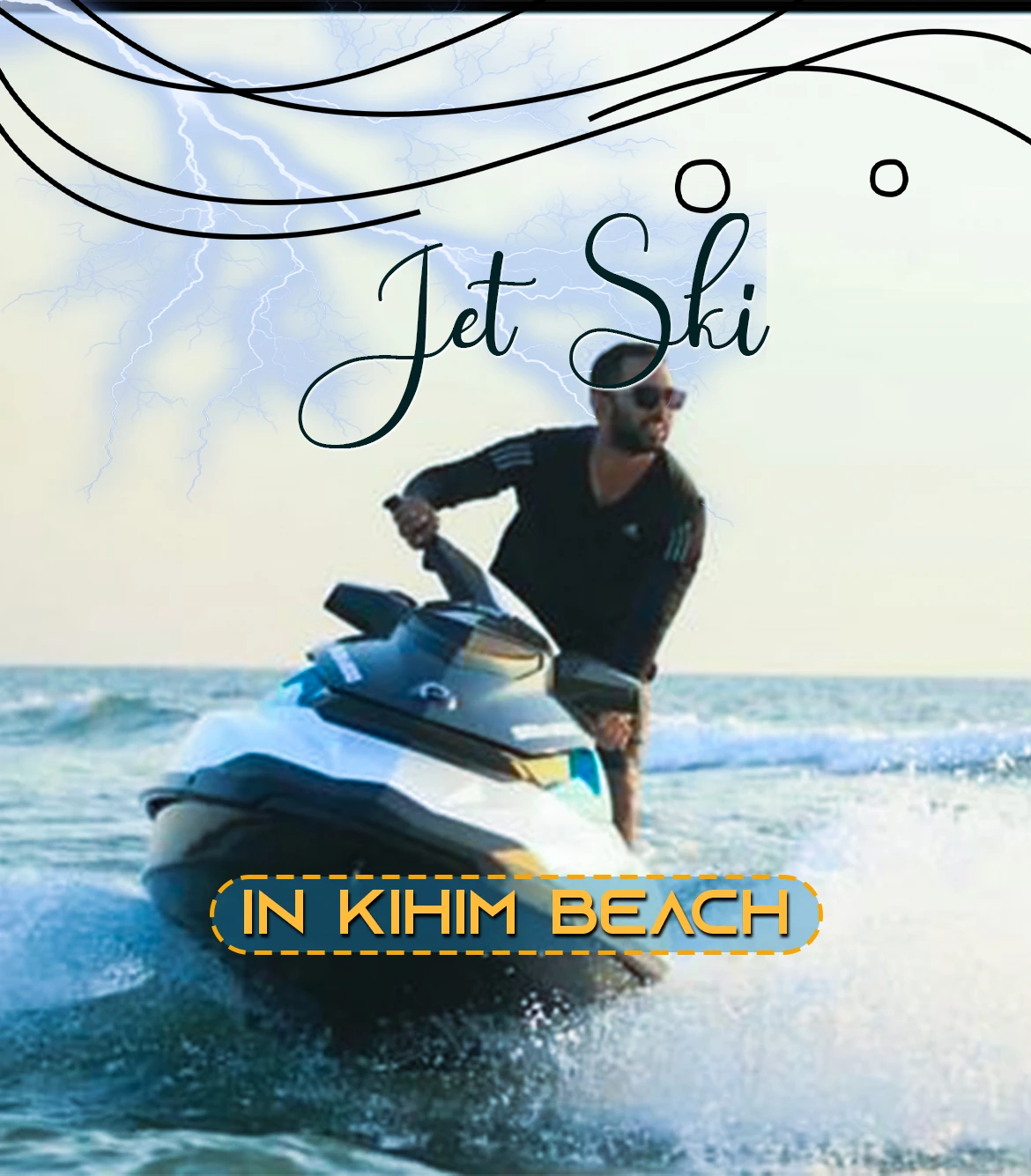 Jet Ski in Kihim Beach