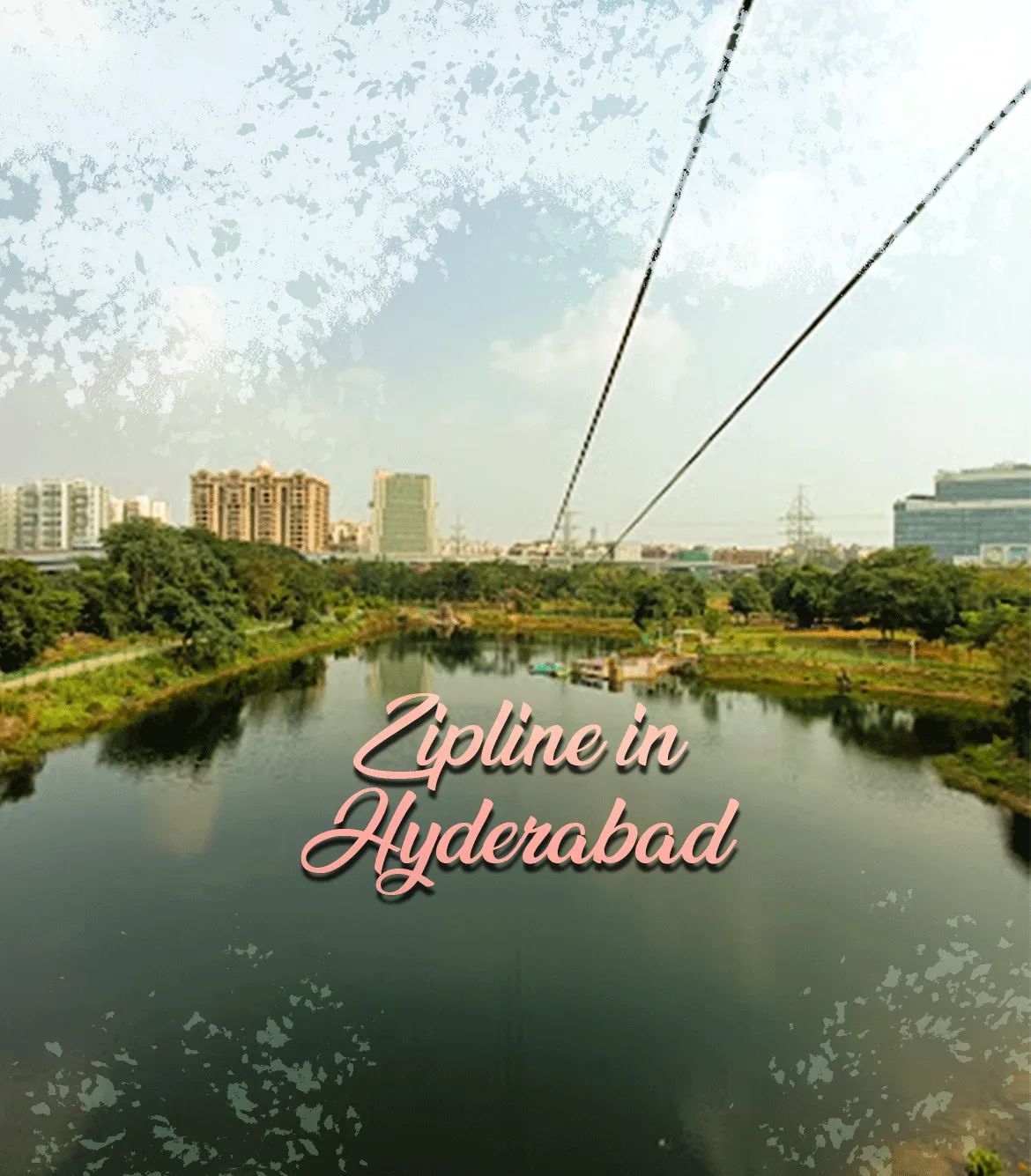 Zipline in Hyderabad