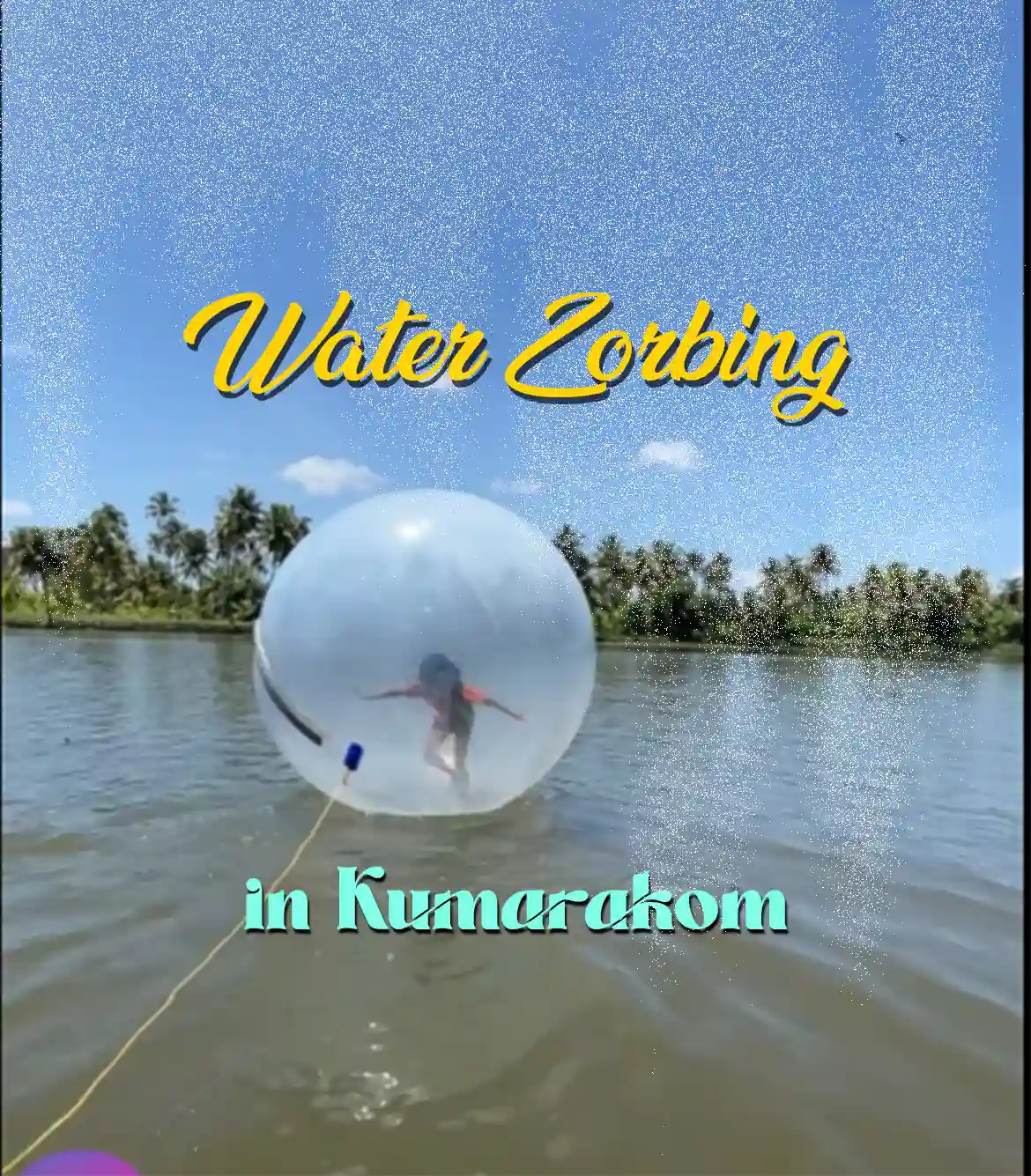 Water Zorbing in Kumarakom