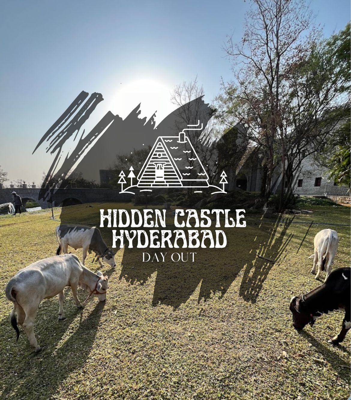 Hidden Castle Hyderabad Day Out