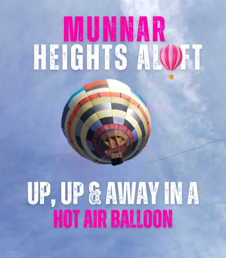Hot Air Balloon in Munnar