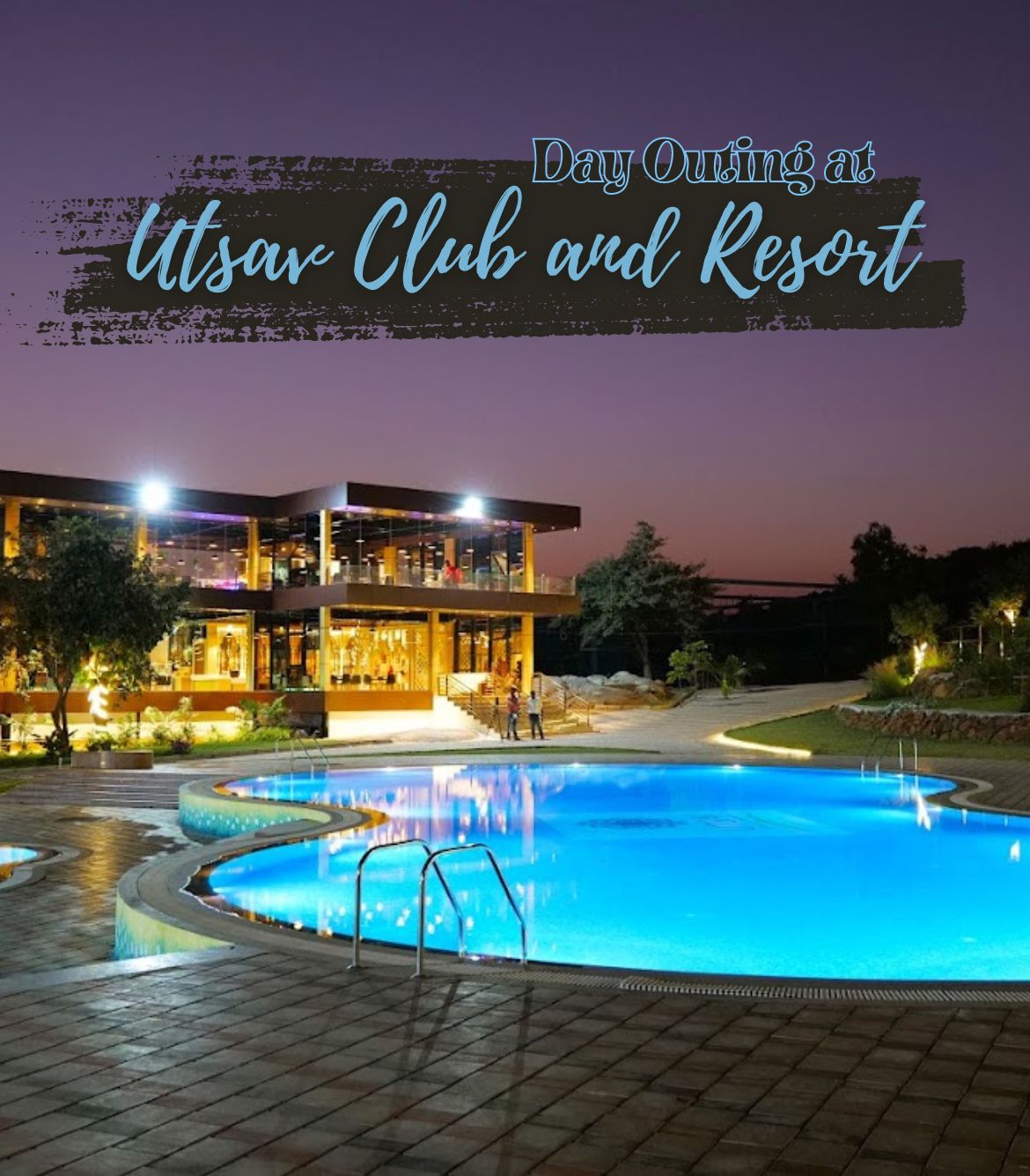 Day Outing at Utsav Club and Resort Bangalore