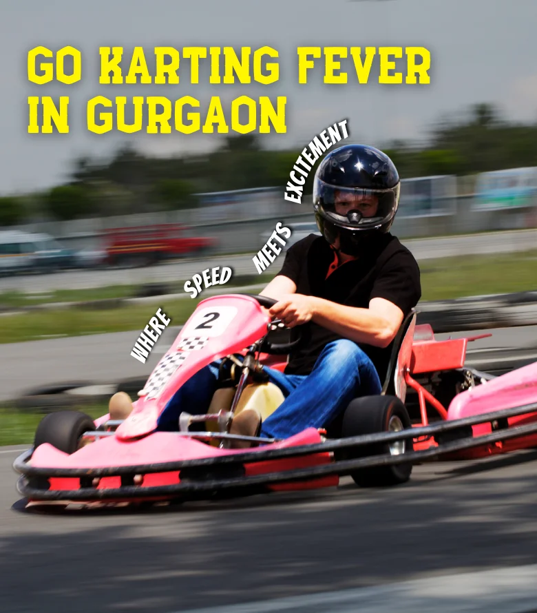 Go Karting in Gurgaon
