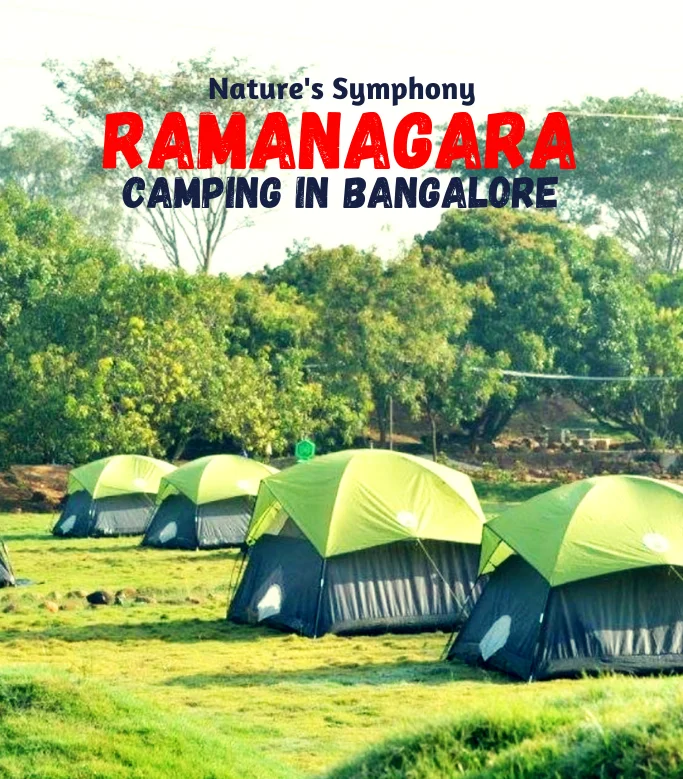 Ramanagara Camping Bangalore