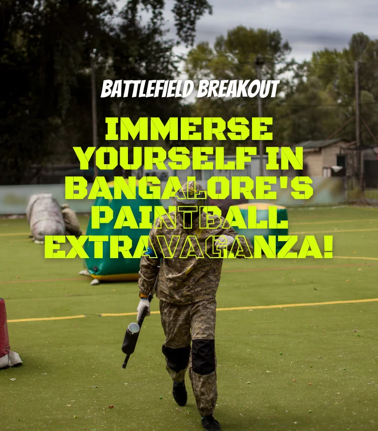 Paintball in Bangalore