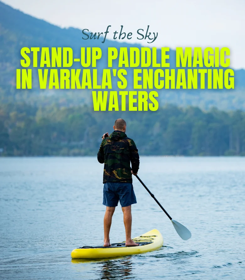 Stand Up Paddle in Varkala, Kerala