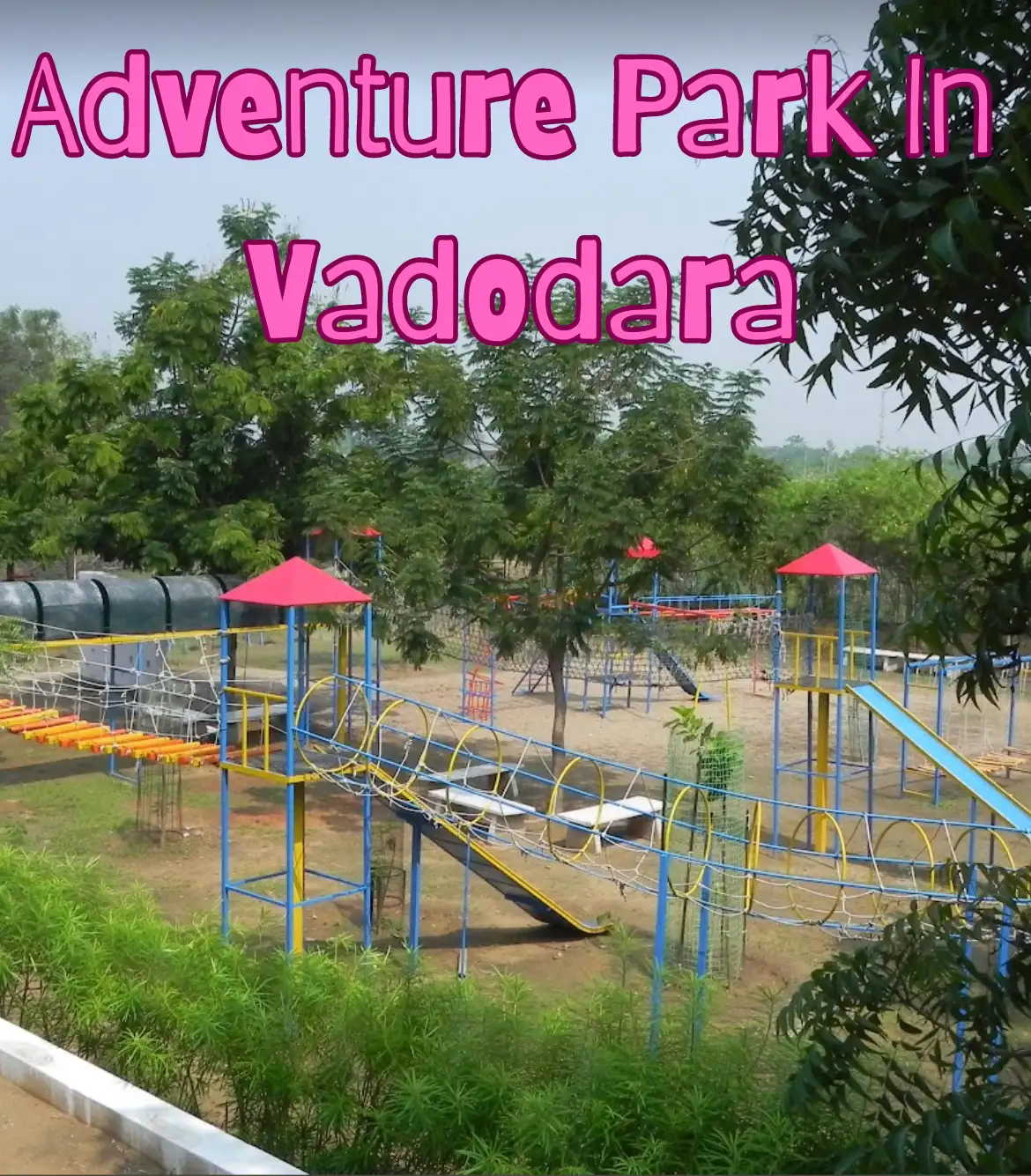 Adventure Park in Vadodara