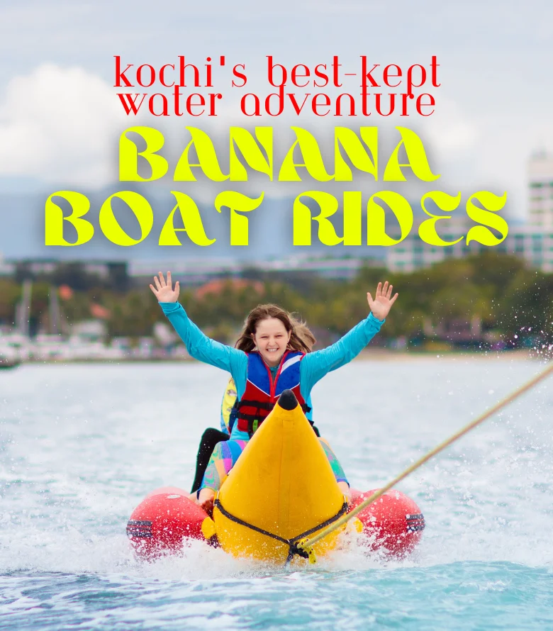 Banana Boat Ride in Kochi