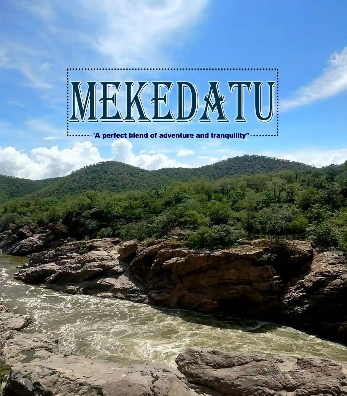 Day Trip to Mekedatu from Bangalore