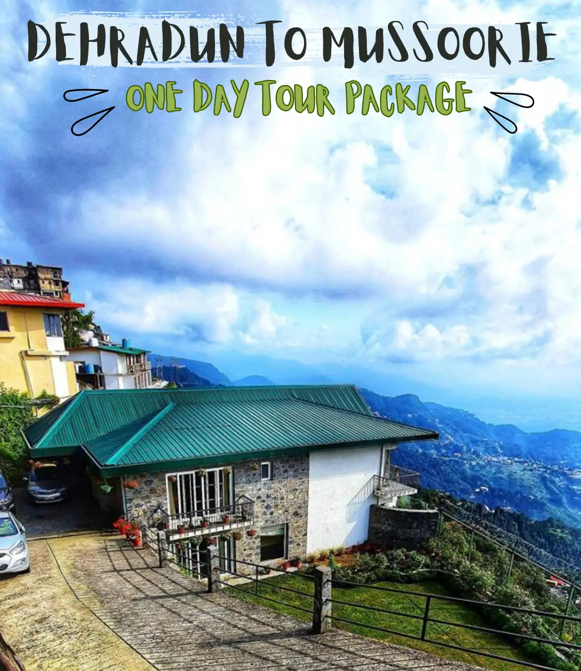 Dehradun to Mussoorie One Day Tour Package