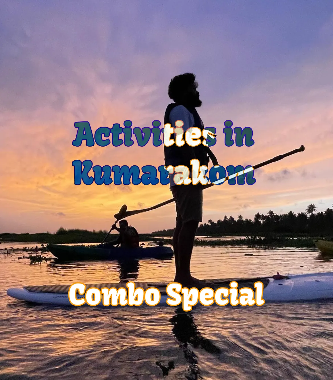 Activities in Kumarakom | Combo Special