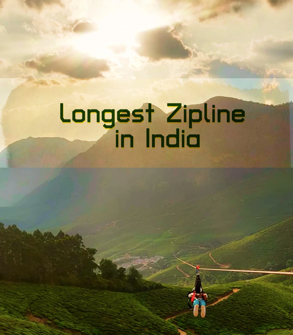 Longest Zipline in India - Munnar