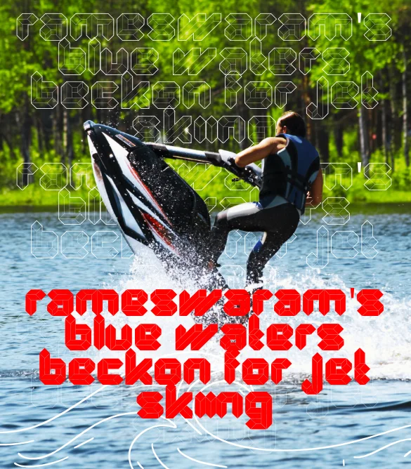 Jet Ski in Rameswaram