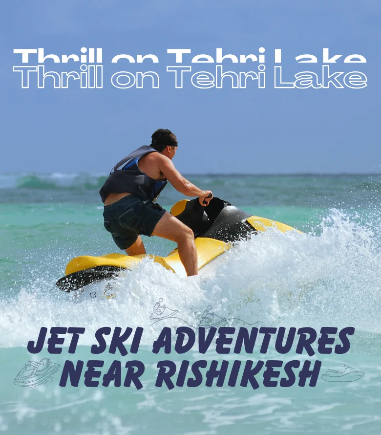 Jet Ski in Tehri Lake near Rishikesh