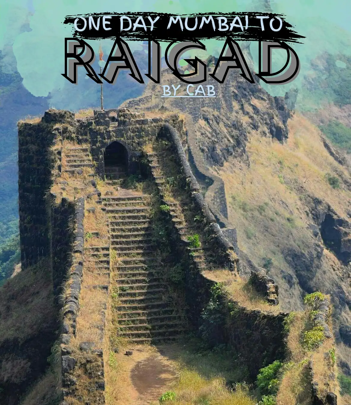 One Day Mumbai to Raigad Fort Trip by Cab