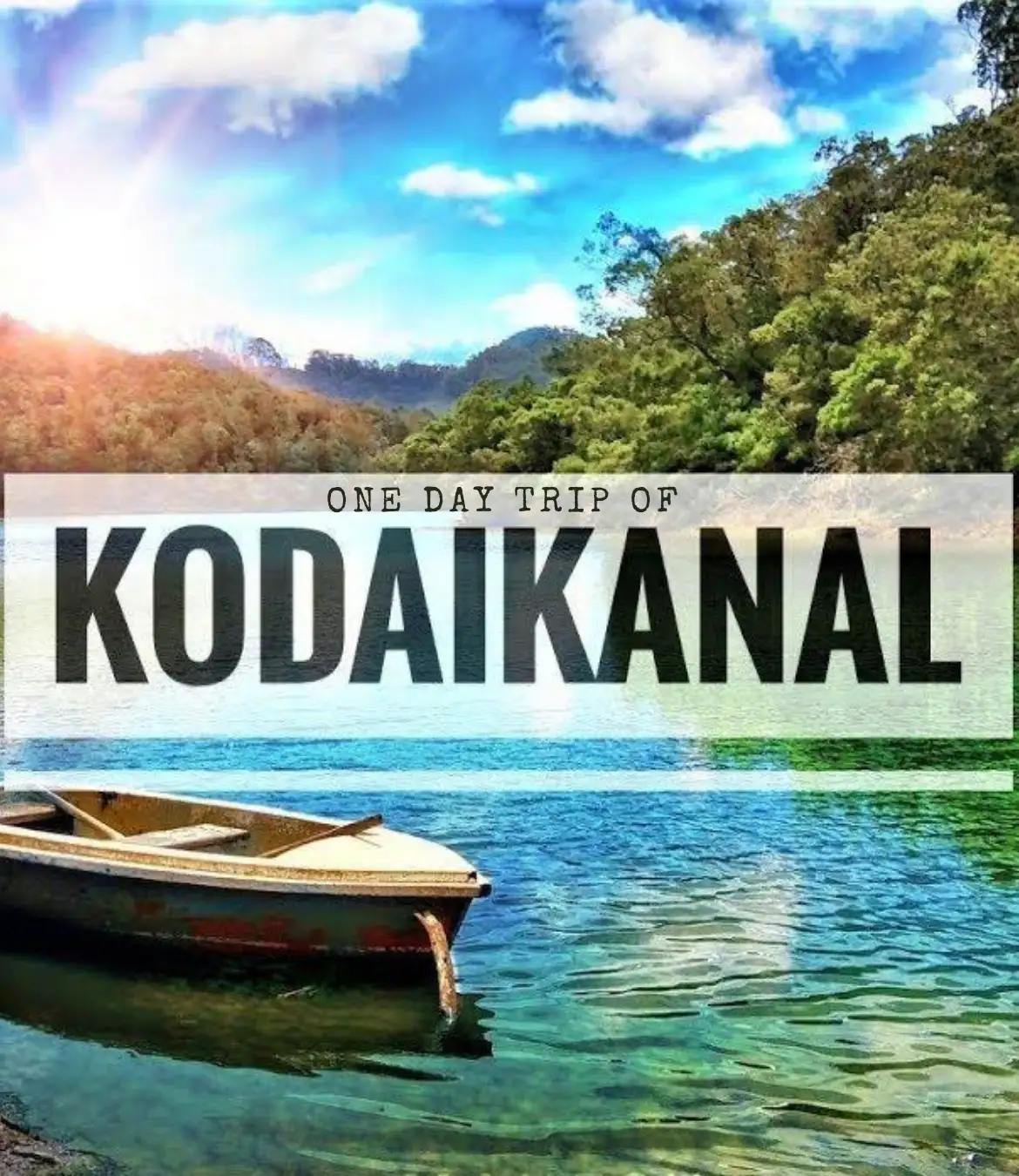 One Day Trip of Kodaikanal by Cab