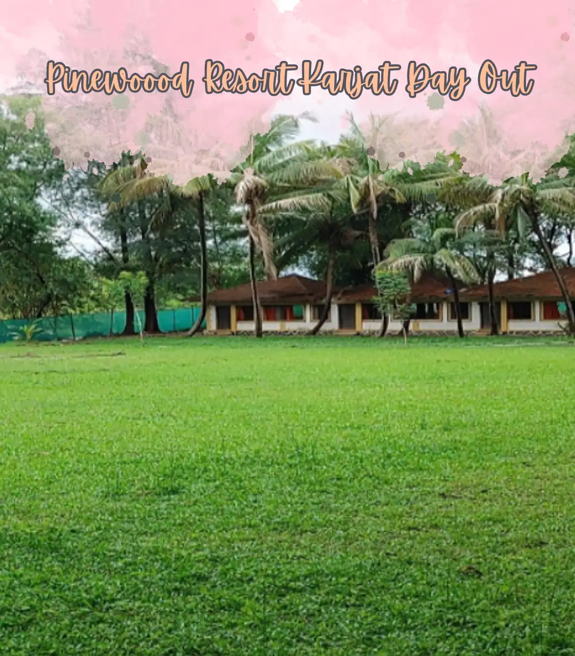 Pinewoood Resort Karjat Day Out