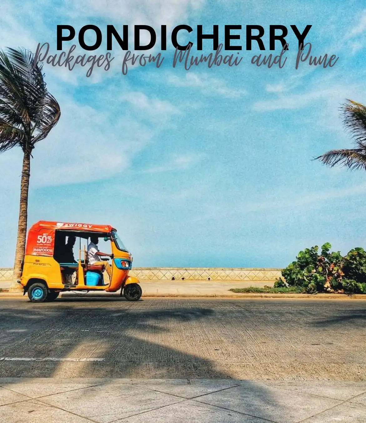 Pondicherry Packages From Mumbai & Pune