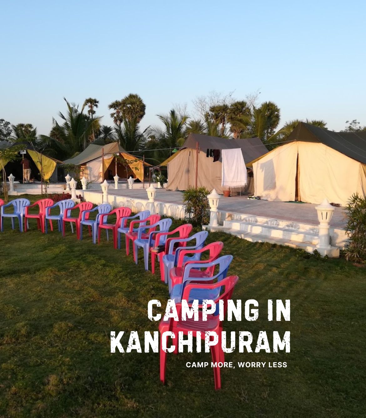 Camping in Kanchipuram