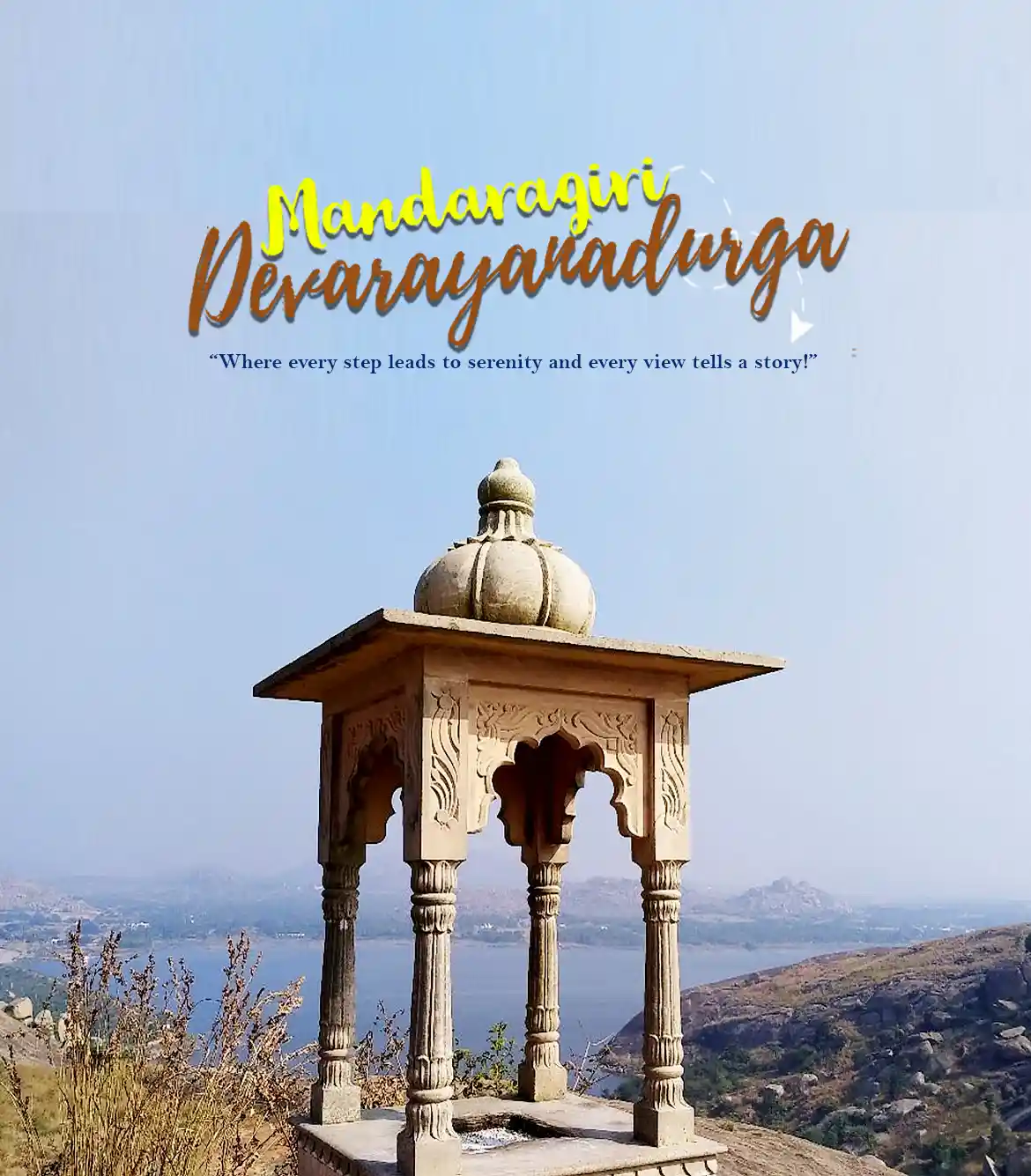 Shivagange Mandaragiri Devarayanadurga Trip from Bangalore