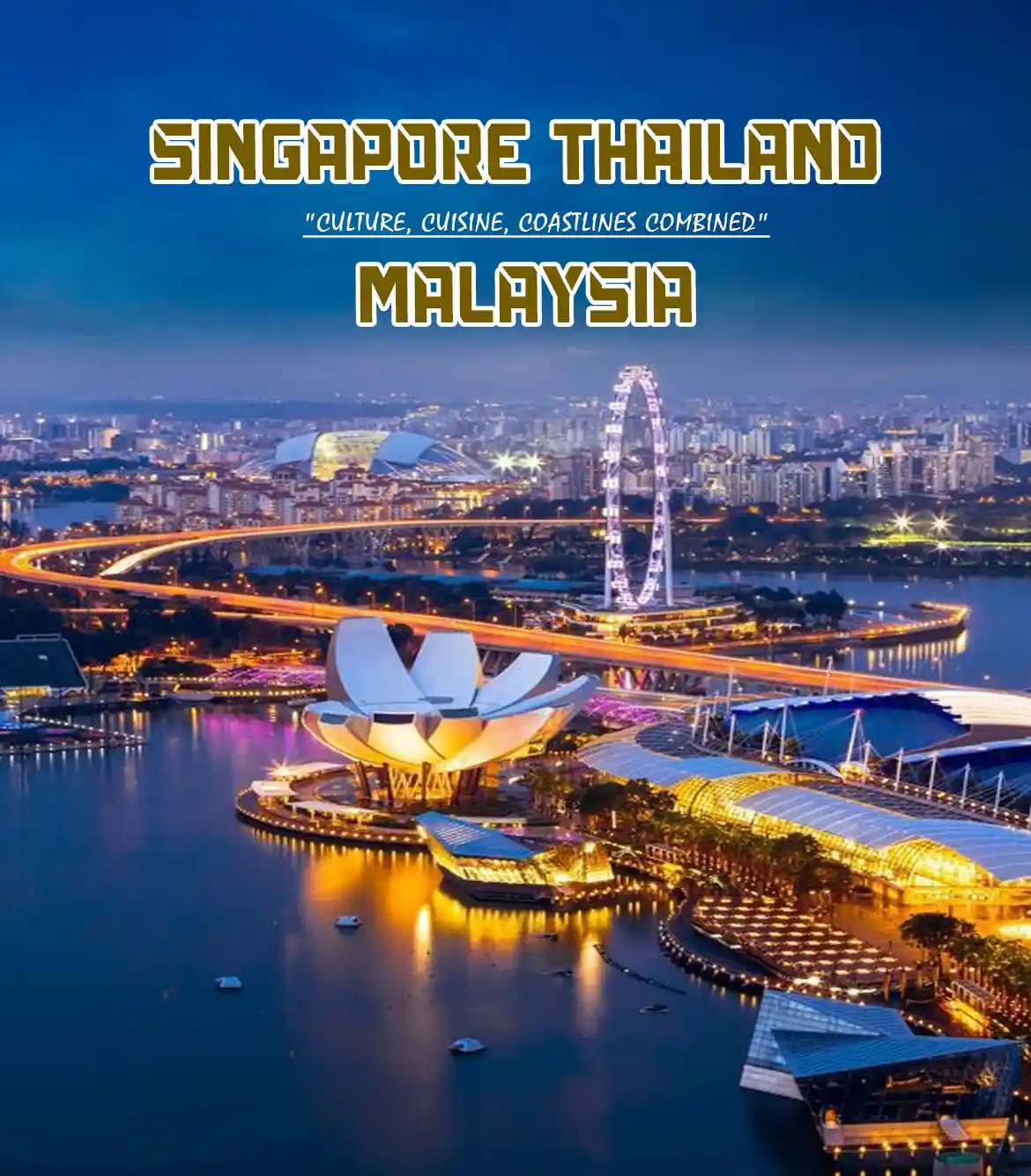 Singapore Thailand Malaysia Tour Package