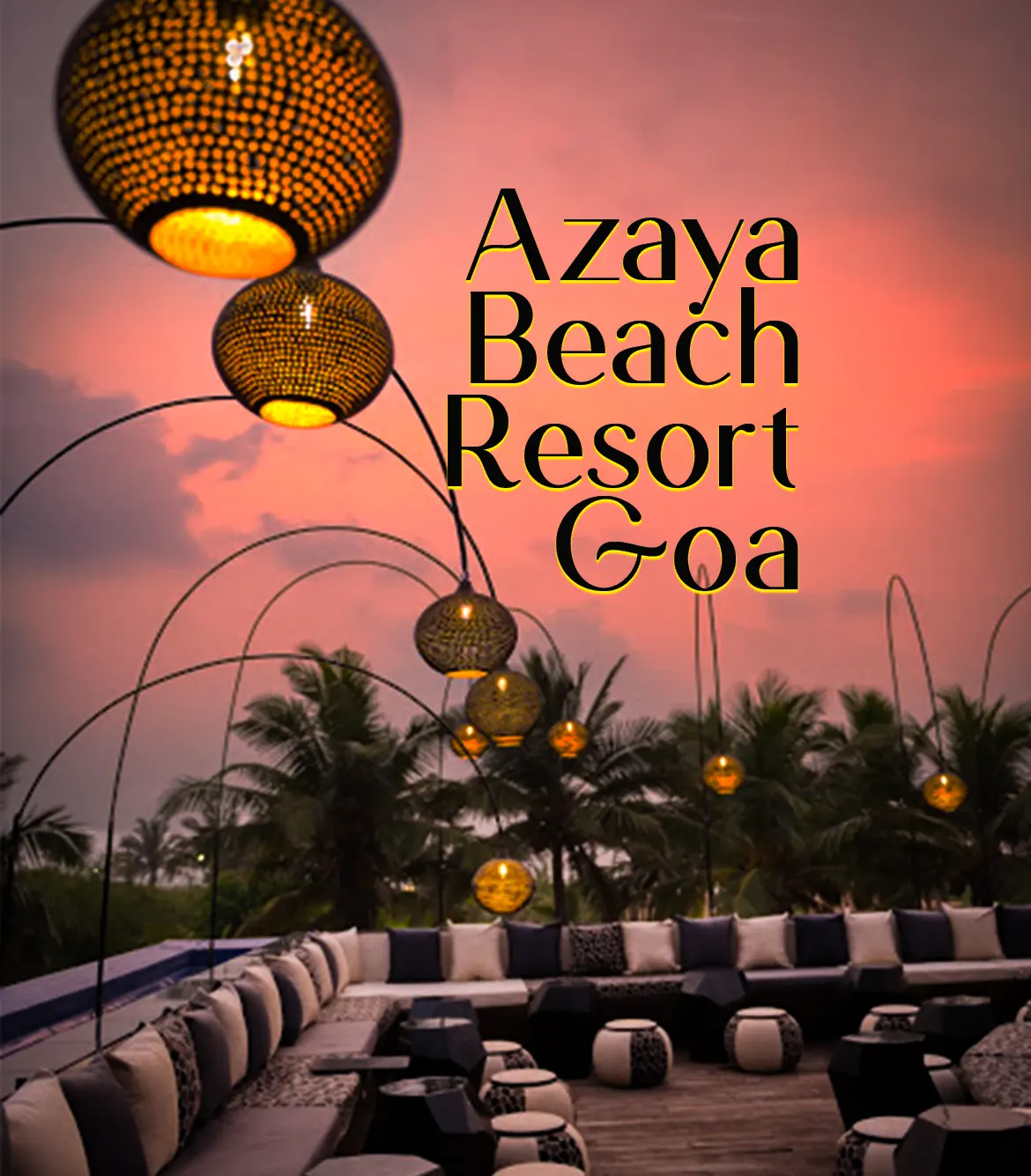 Azaya Beach Resort Goa