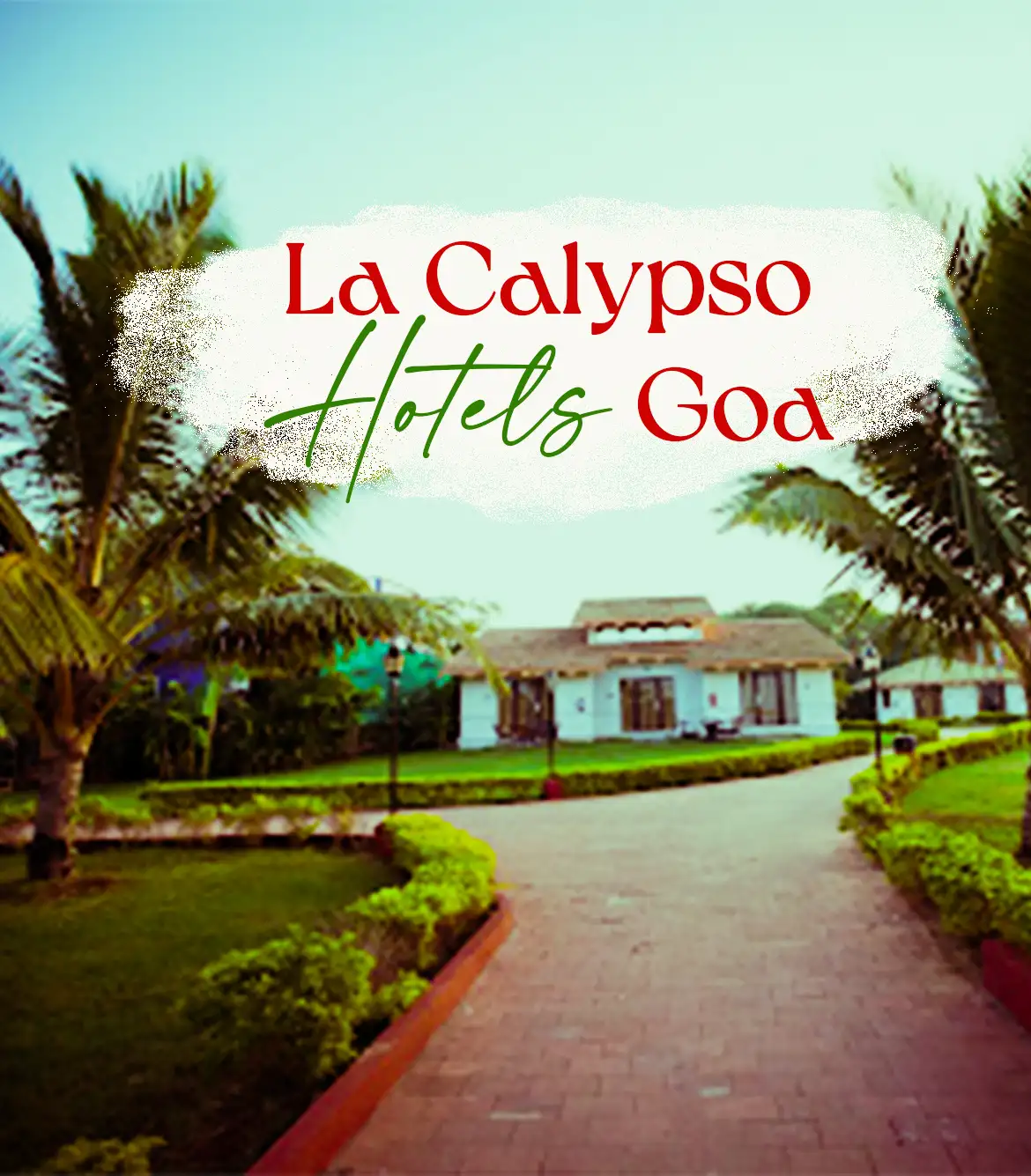 La Calypso Hotels Goa