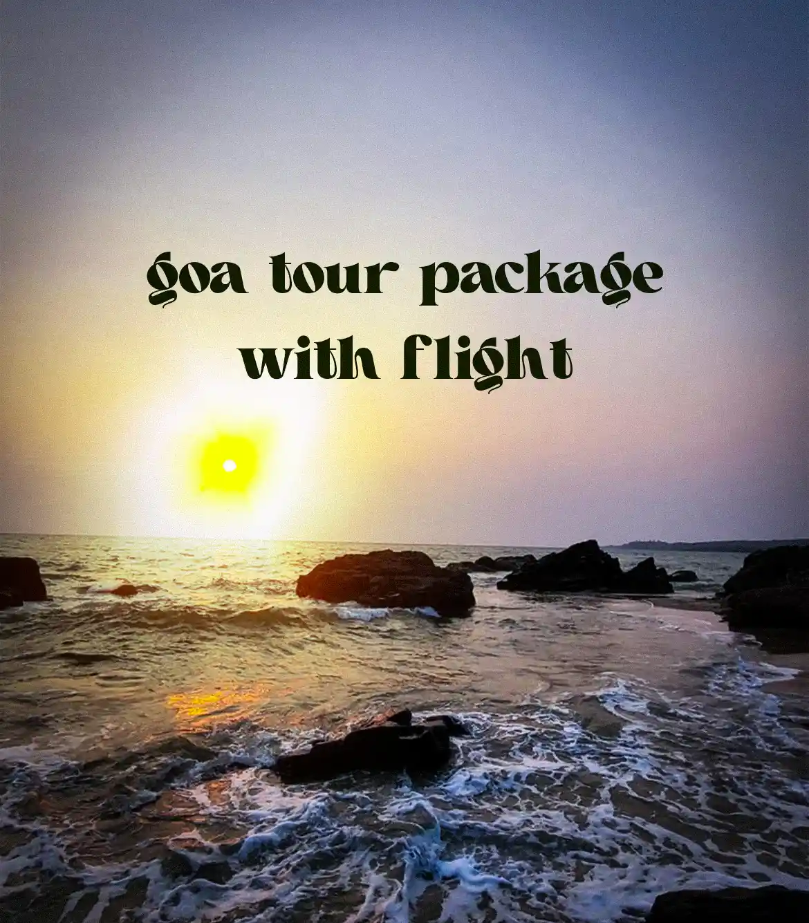 Goa Tour Package with Flight