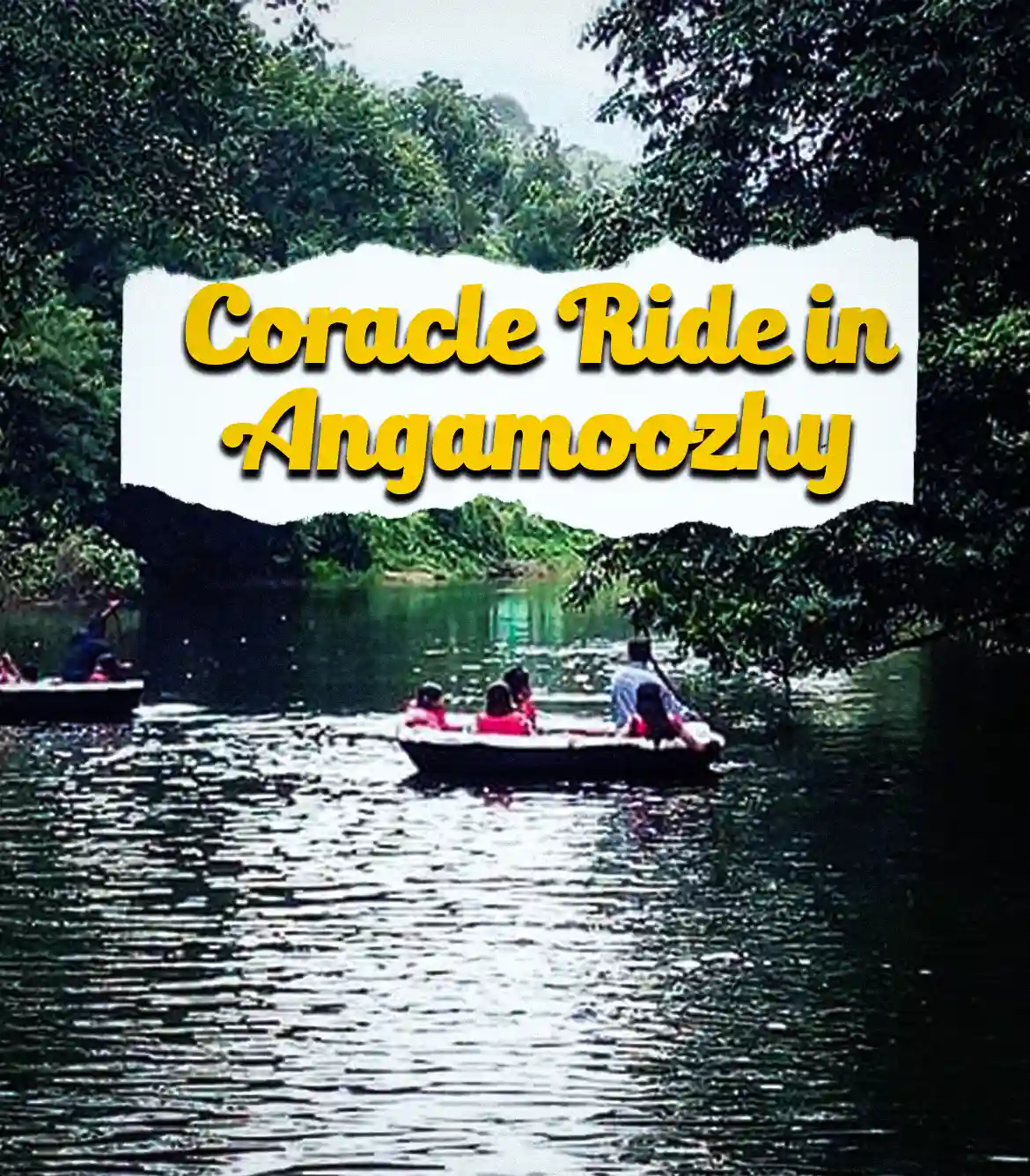 Coracle Ride in Angamoozhy