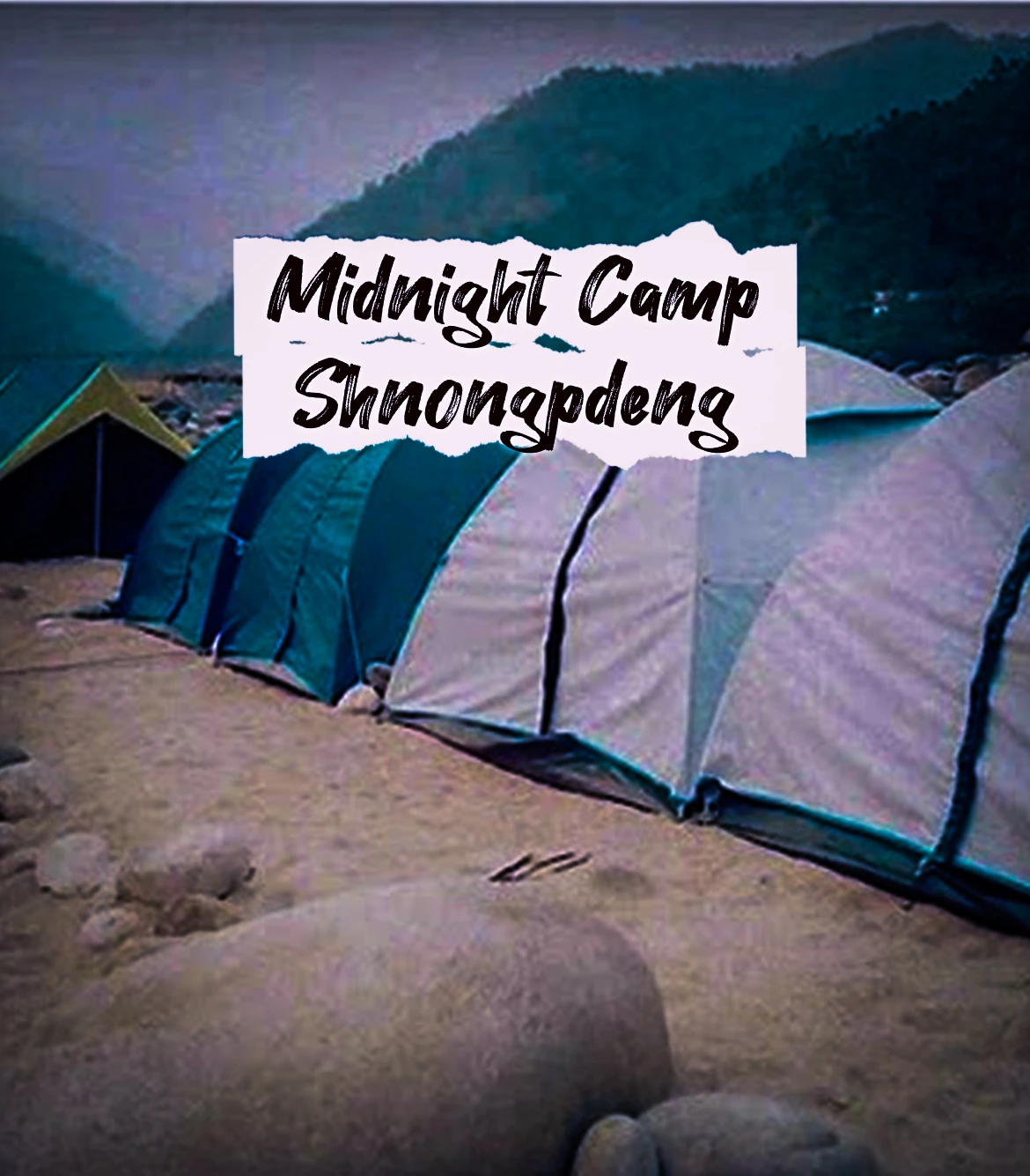 Midnight Camp Shnongpdeng