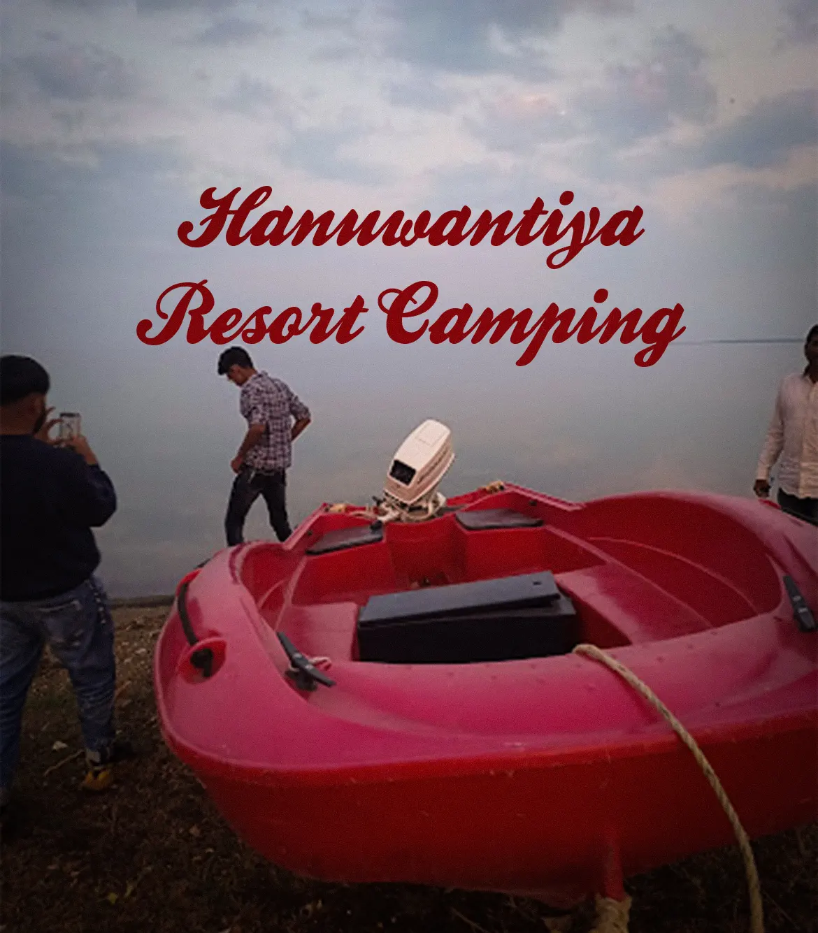 Hanuwantiya Resort Camping from Indore