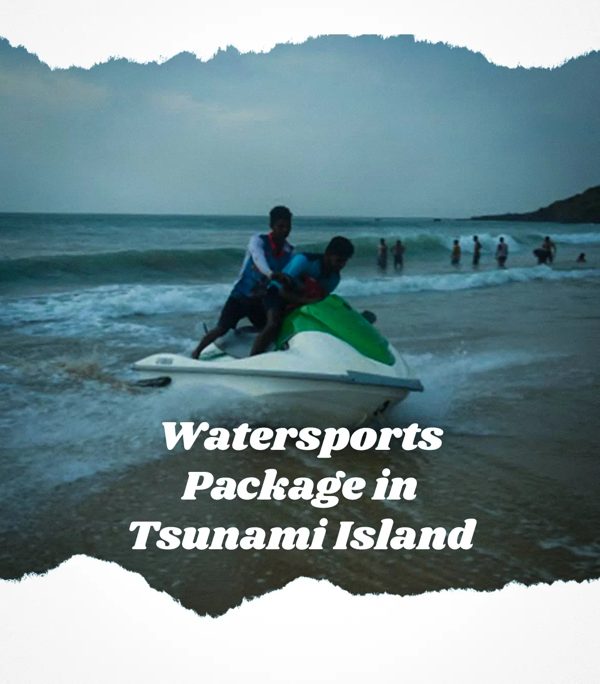 Watersports Package in Tsunami Island