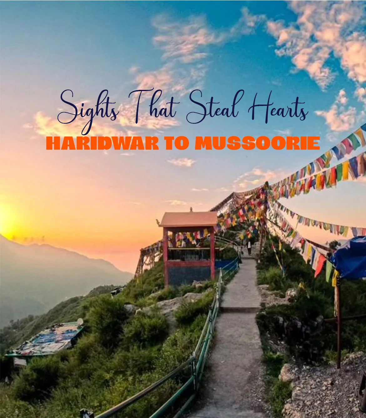 Haridwar to Mussoorie Sightseeing Trip