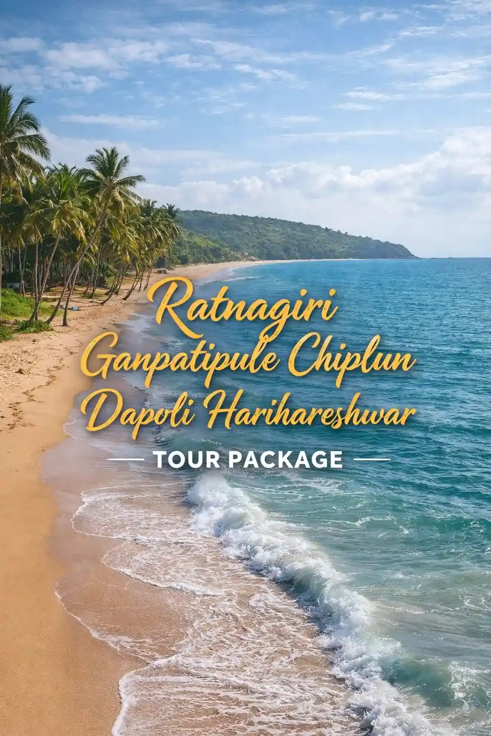 Ratnagiri Ganpatipule Chiplun Dapoli Harihareshwar Tour Package