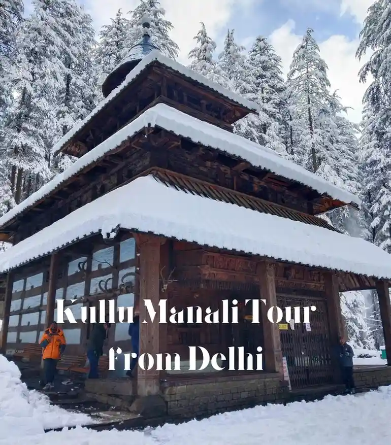 Kullu Manali Tour Package from Delhi