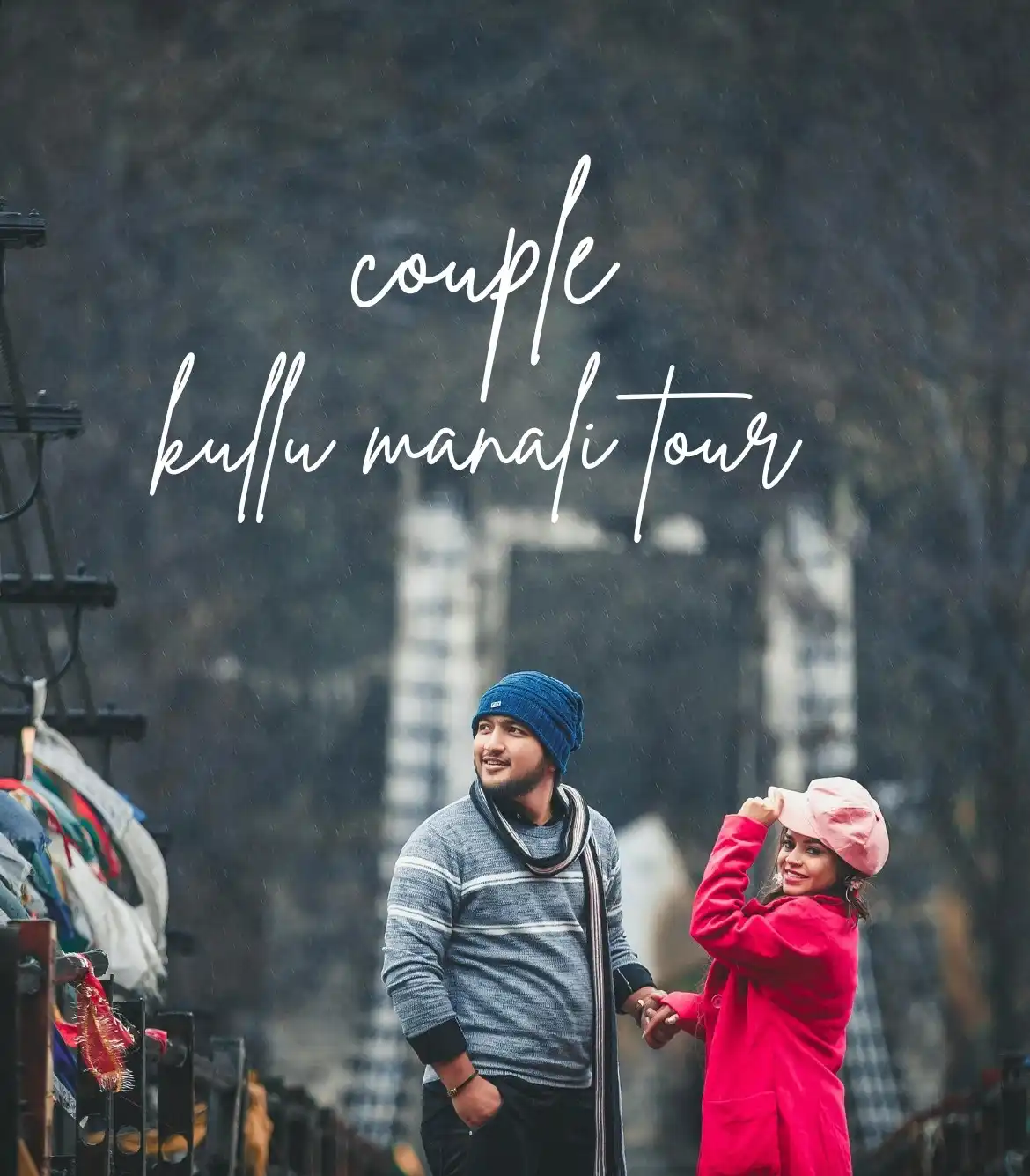 Kullu Manali Tour Package from Delhi for Couple