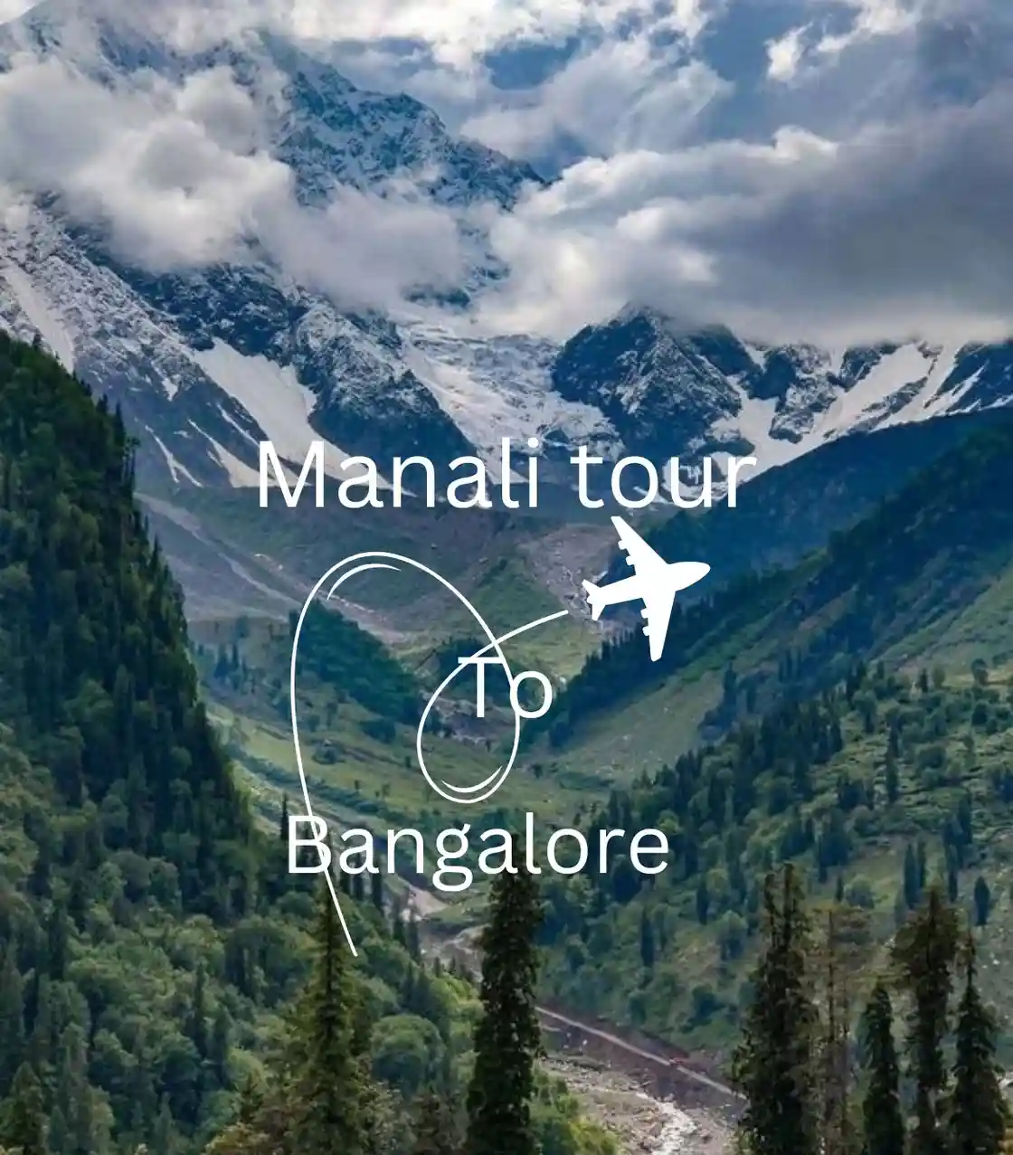 Manali Tour Package for Couple from Bangalore