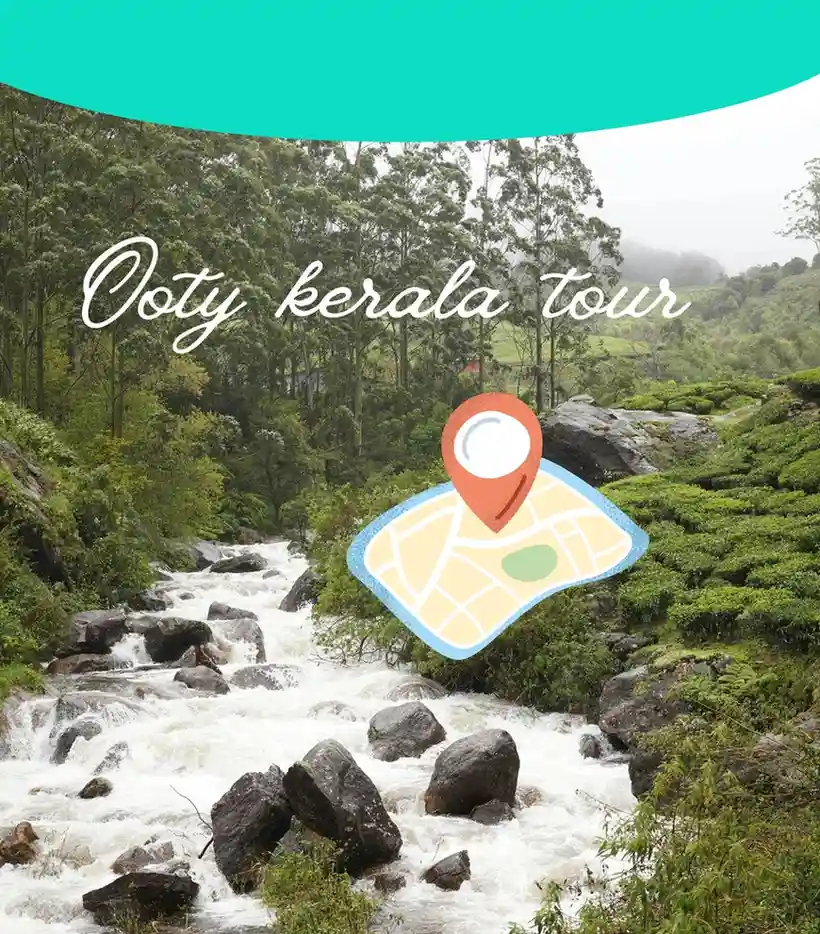 Ooty Kerala Tour Packages